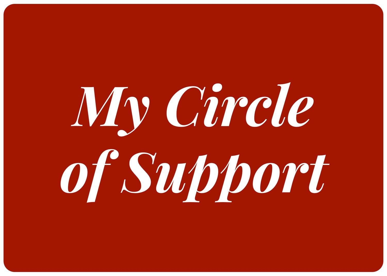 My Circle of Support Button 